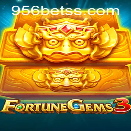 Explorando o Universo de FortuneGems3 na Plataforma 956bet
